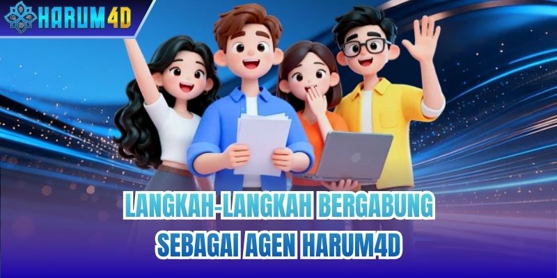Langkah-Langkah Bergabung Sebagai Agen Harum4d