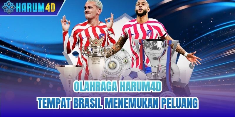 Olahraga Harum4d - Tempat Brasil Menemukan Peluang