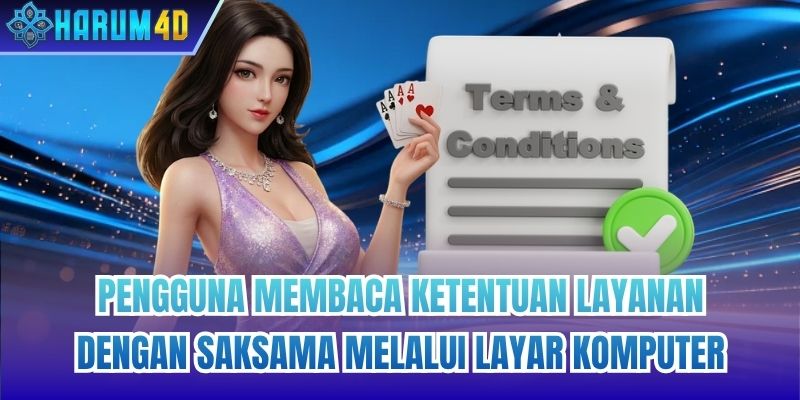 Pengguna membaca ketentuan layanan dengan saksama melalui layar komputer
